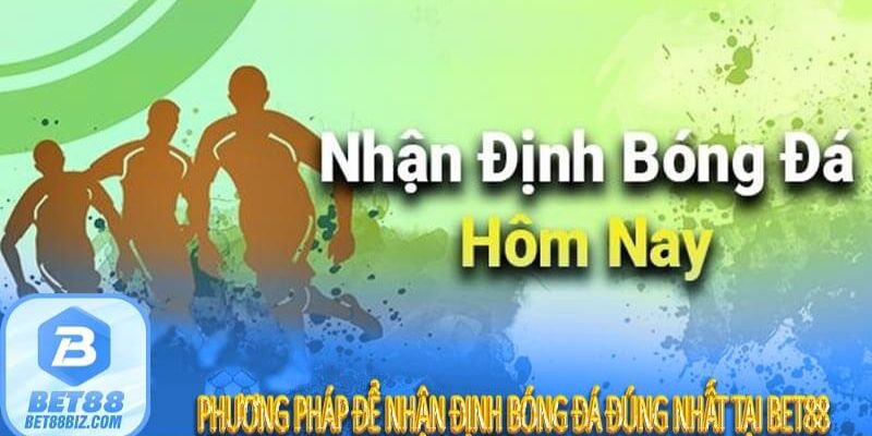 Các phương pháp thực hiện Nhận định bóng đá hiệu quả