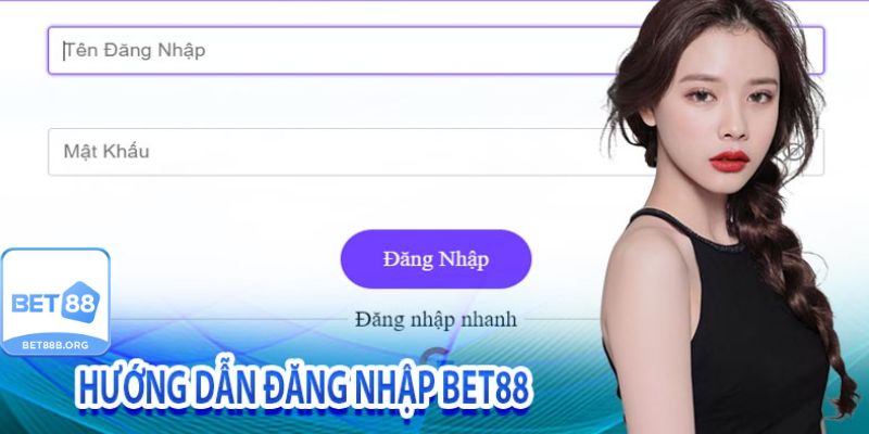 Hướng dẫn chi tiết cách đăng nhập Bet88 nhanh và an toàn