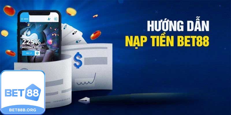 Hướng dẫn nạp tiền Bet88 chi tiết cho tân thủ 