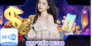Nạp tiền Bet88