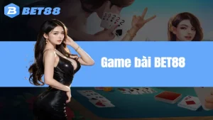 Game bài Bet88