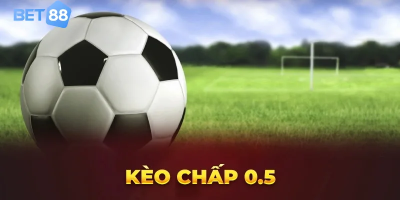 Những sai lầm phổ biến khi chơi kèo chấp 0.5