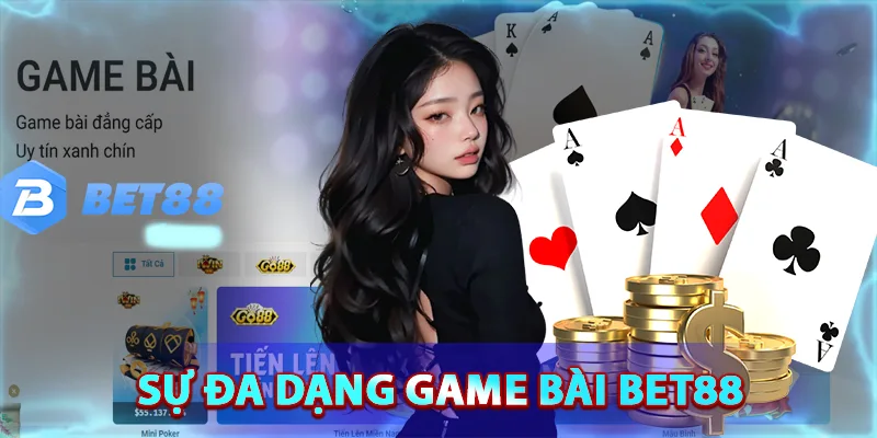 Sân chơi game bài Bet88 đa dạng