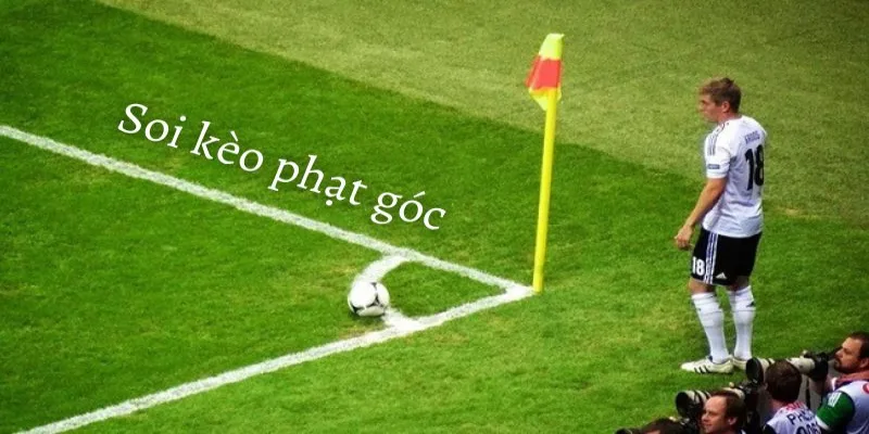 Soi kèo phạt góc là gì?